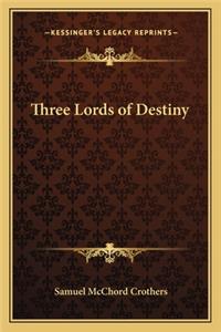 Three Lords of Destiny