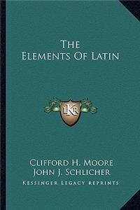 The Elements Of Latin