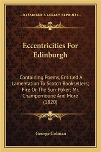 Eccentricities For Edinburgh