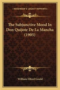 Subjunctive Mood in Don Quijote de La Mancha (1905)
