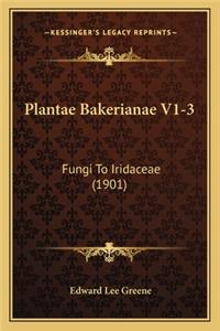 Plantae Bakerianae V1-3