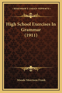High School Exercises in Grammar (1911)