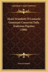 Alcuni Strambotti Di Leonardo Giustiniani Conservati Dalla Tradizione Popolare (1880)