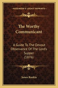 The Worthy Communicant