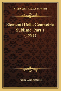 Elementi Della Geometria Sublime, Part 1 (1791)