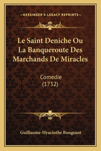 Saint Deniche Ou La Banqueroute Des Marchands De Miracles