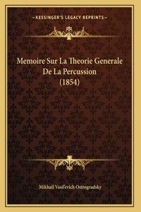 Memoire Sur La Theorie Generale De La Percussion (1854)