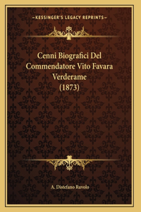 Cenni Biografici Del Commendatore Vito Favara Verderame (1873)