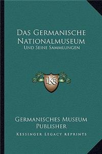 Das Germanische Nationalmuseum