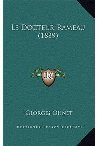 Le Docteur Rameau (1889)
