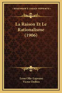La Raison Et Le Rationalisme (1906)
