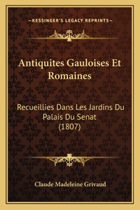 Antiquites Gauloises Et Romaines