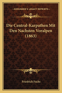 Central-Karpathen Mit Den Nachsten Voralpen (1863)