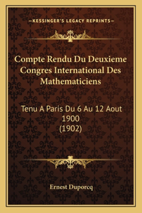 Compte Rendu Du Deuxieme Congres International Des Mathematiciens