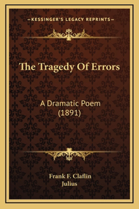 The Tragedy Of Errors