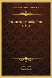 Abdication De Charles-Quint (1841)