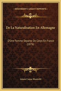 De La Naturalisation En Allemagne