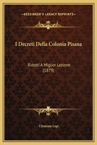 I Decreti Della Colonia Pisana