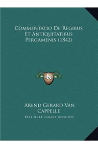 Commentatio De Regibus Et Antiquitatibus Pergamenis (1842)