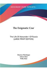 The Enigmatic Czar