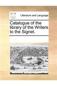 Catalogue of the Library of the Writers to the Signet.