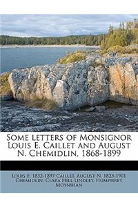 Some Letters of Monsignor Louis E. Caillet and August N. Chemidlin, 1868-1899