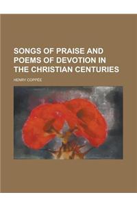 Songs of Praise and Poems of Devotion in the Christian Centuries