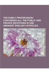 The Family Prayer-Book