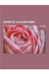 Genetic Algorithms: Chromosome (Genetic Algorithm), Clonal Selection Algorithm, Crossover (Genetic Algorithm), Cultural Algorithm, Definin