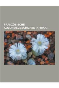 Franzosische Kolonialgeschichte (Afrika): Dschibuti, Madagaskar, Obervolta, Geschichte Burkina Fasos, Geschichte Madagaskars, Kamerun Im Ersten Weltkr