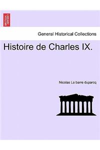 Histoire de Charles IX.