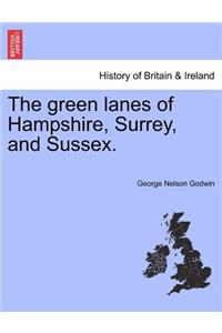 Green Lanes of Hampshire, Surrey, and Sussex.