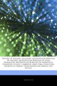 Articles on History of Hackney, Including