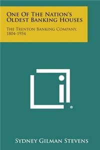 One of the Nation's Oldest Banking Houses