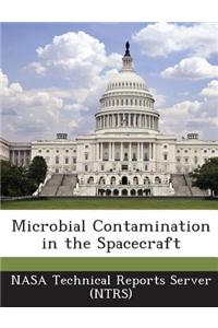 Microbial Contamination in the Spacecraft