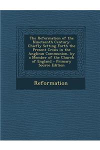 The Reformation of the Nineteenth Century