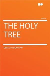 The Holy Tree