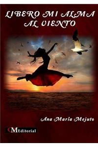 Libero Mi Alma Al Viento