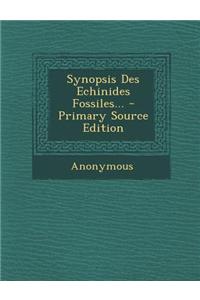 Synopsis Des Echinides Fossiles... - Primary Source Edition