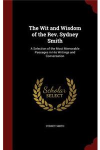 The Wit and Wisdom of the Rev. Sydney Smith