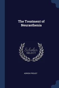 Treatment of Neurasthenia