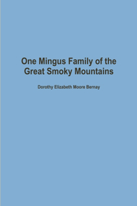 One Mingus Family of the Great Smoky Mountains