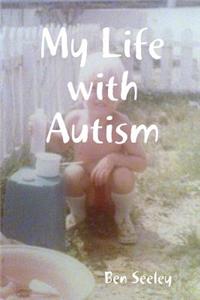 My Life with Autism