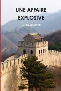 Une Affaire Explosive