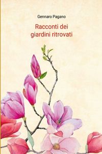 Racconti dei giardini ritrovati