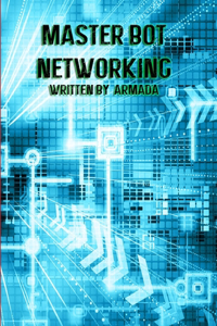 Master Bot Networking