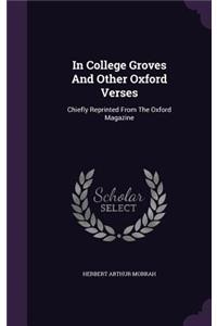 In College Groves and Other Oxford Verses