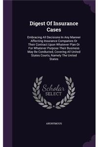 Digest of Insurance Cases