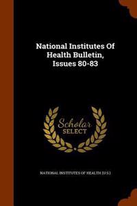 National Institutes of Health Bulletin, Issues 80-83