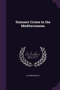 Summer Cruise in the Mediterranean